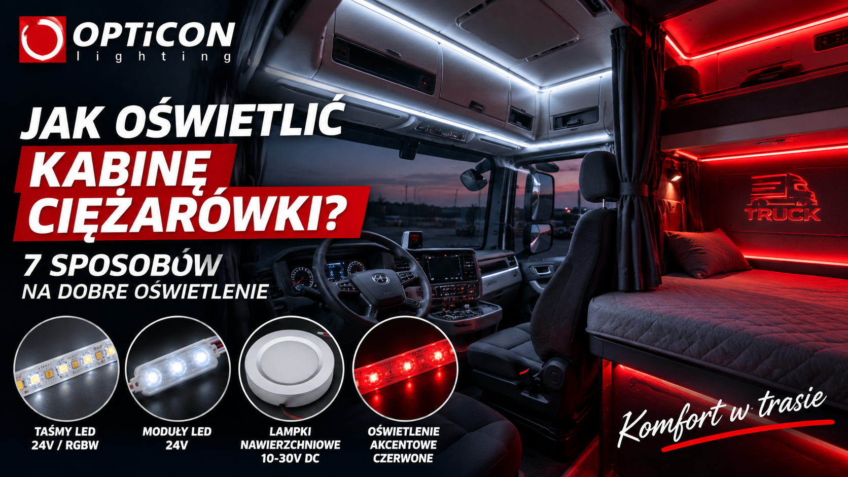 Jak oświetlić kabinę ciężarówki? 7 sposobów na dobre oświetlenie LED w kabinie ciężaró Jak oświetlić kabinę ciężarówki? 7 sposobów na dobre oświetlenie LED w kabinie ciężaró